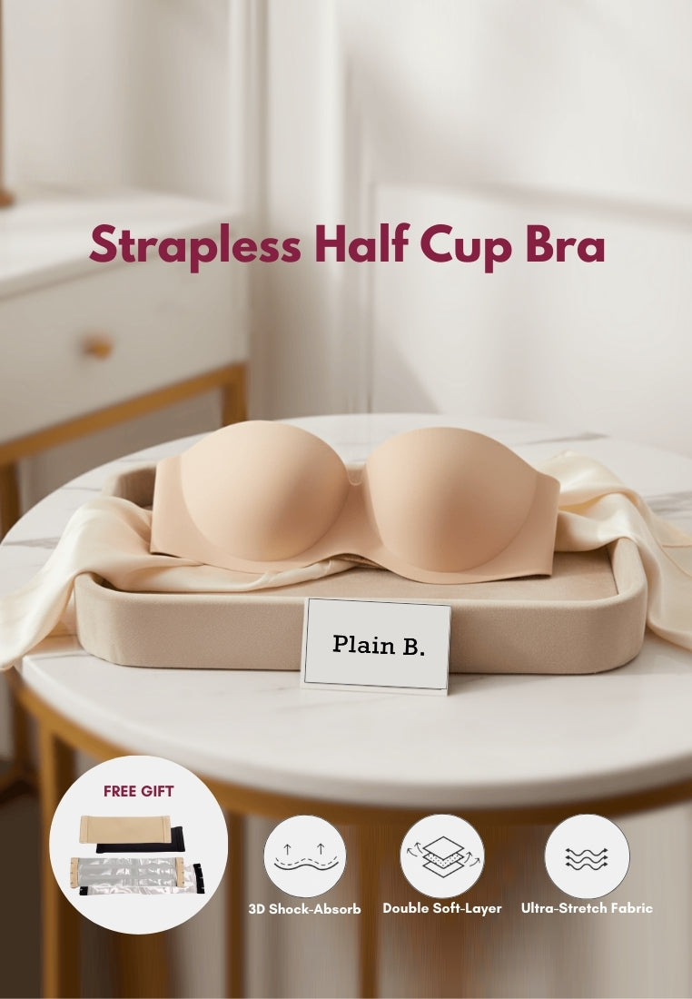 Plain B. Women Strapless Anti-Slip Stable Hold Seamless Invisible Half Cup Bra